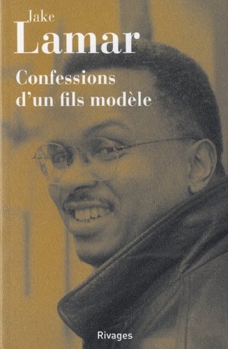 CONFESSIONS DUN FILS MODELE, de Jake Lamar | portada del libro