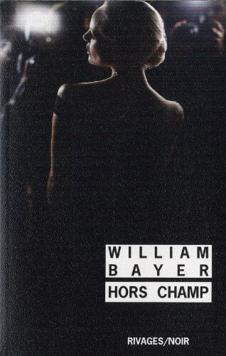HORS CHAMP, de William Bayer | portada del libro