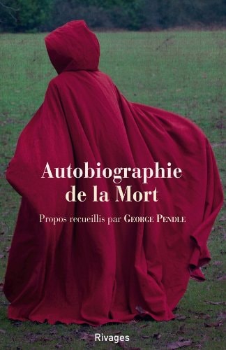 AUTOBIOGRAPHIE DE LA MORT, de George Pendle | portada del libro