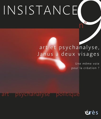INSISTANCE 09 ART ET PSYCHANALYSE JANUS A DEUX VISAGES, de COLLECTIF | portada del libro