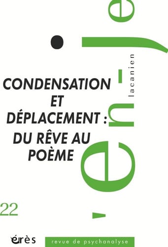 EN-JE LACANIEN 22 CONDENSATION ET DEPLACEMENT DU REVE AU POE, de COLLECTIF | portada del libro
