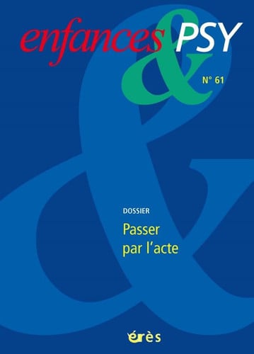 ENFANCES & PSY 061 PASSER PAR L'ACTE, de COLLECTIF | portada del libro