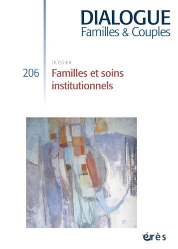 DIALOGUE 206 FAMILLES ET SOINS INSTITUTIONNELS, de DRIEU DIDIER#R | portada del libro