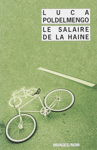 LE SALAIRE DE LA HAINE, de Luca Poldelmengo | portada del libro