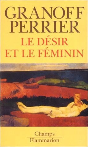 E DESIR ET LE FEMININ, de GRANOFF WLADIMIR | portada del libro