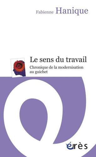 LE SENS DU TRAVAIL, de HANIQUE FABIENN | portada del libro