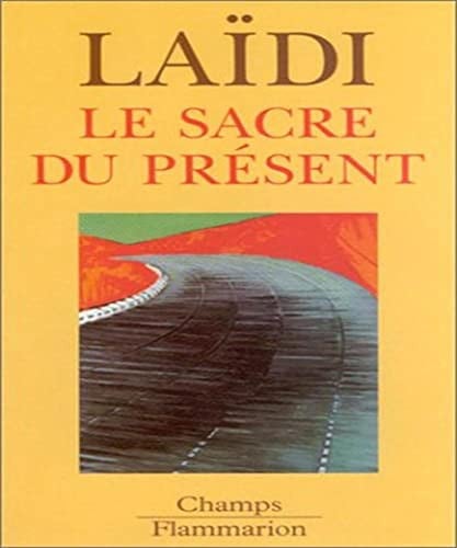 E SACRE DU PRESENT, de LAIDI ZAKI | portada del libro