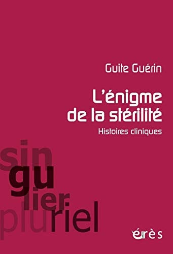 L ENIGME DE LA STERILITE, de GUERIN GUITE | portada del libro