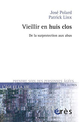 VIEILLIR EN HUIS CLOS, de POLARD JOSE#LI | portada del libro