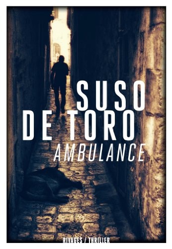 AMBULANCE, de Suso de Toro | portada del libro