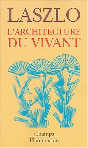 'ARCHITECTURE DU VIVANT, de LASZLO PIERRE | portada del libro