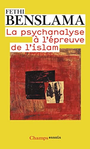 La Psychanalyse a L'Epreuve de L'Islam, de BENSLAMA FETHI | portada del libro