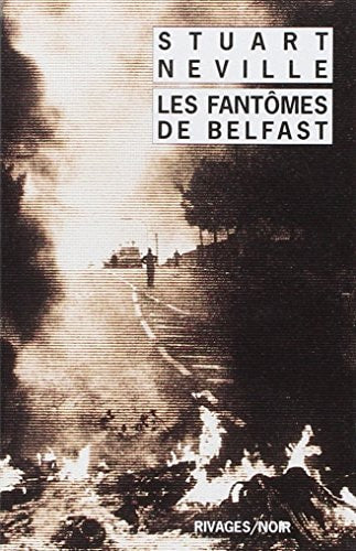 LES FANTÂMES DE BELFAST, de Stuart Neville | portada del libro