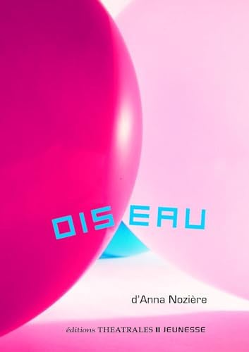 OISEAU, de NOZIERE ANNA | portada del libro