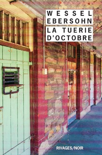 LA TUERIE D'OCTOBRE, de Wessel Ebersohn | portada del libro