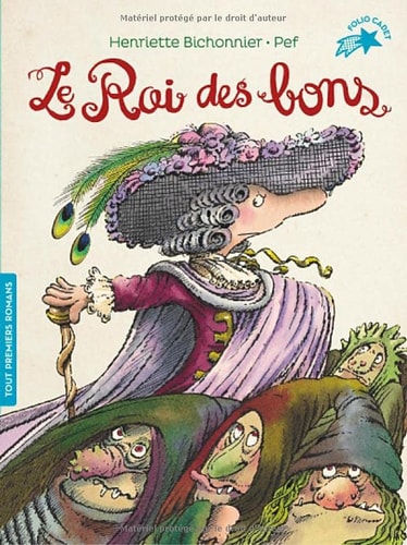LE ROI DES BONS, de Henriette Bichonnier | portada del libro