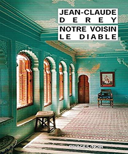 NOTRE VOISIN LE DIABLE, de Jean-Claude Derey | portada del libro