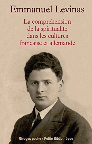 LA COMPREHENSION DE LA SPIRIUALITE DANS LES CULTURES FRANCAI, de Emmanuel Levinas | portada del libro