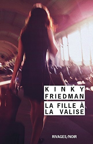 LA FILLE A LA VALISE, de Kinky Friedman | portada del libro