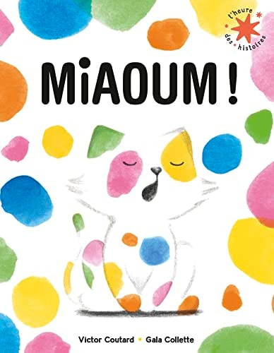 MIAOUM, de Victor Coutard (journaliste et auteur jeunesse).) | portada del libro