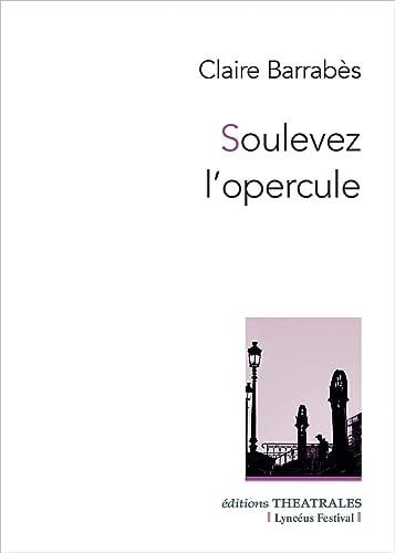 SOULEVEZ L OPERCULE, de BARRABES CLAIRE | portada del libro
