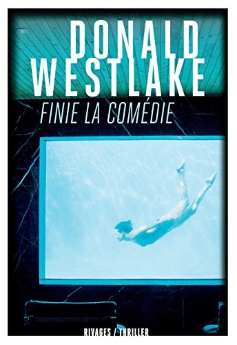FINIE LA COMEDIE, de Donald E. Westlake | portada del libro