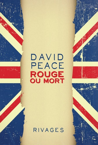 ROUGE OU MORT, de David Peace | portada del libro