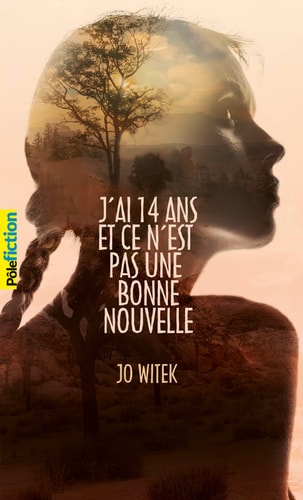 J'AI 14 ANS ET CE N'EST PAS UNE BONNE NOUVELLE, de Jo Witek | portada del libro