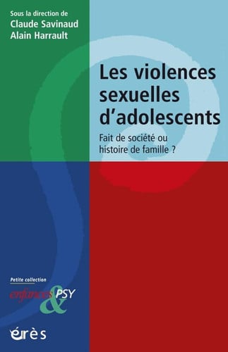 VIOLENCES SEXUELLES D'ADOLESCENTS FAIT DE SOCIETE OU HISTOIR, de SAVINAUD CLAUDE | portada del libro