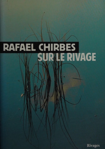 SUR LE RIVAGE, de Rafael Chirbes | portada del libro