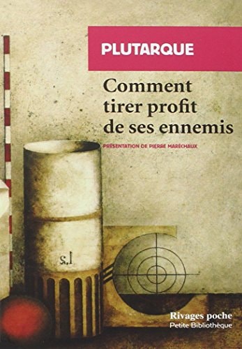 COMMENT TIRER PROFIT DE SES ENNEMIS, de Plutarque | portada del libro