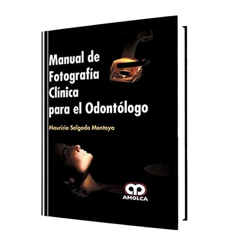 SALGADO MANUAL DE FOTOGRAFICA CLINICA PARA EL ODONTOLOGO | portada del libro