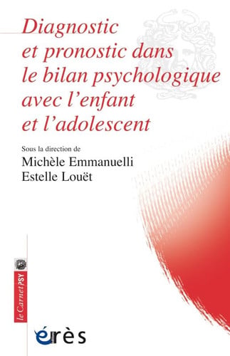 DIAGNOSTIC ET PRONOSTIC DANS LE BILAN PSYCHOLOGIQUE AVEC L'E, de EMMANUELLI MICH | portada del libro
