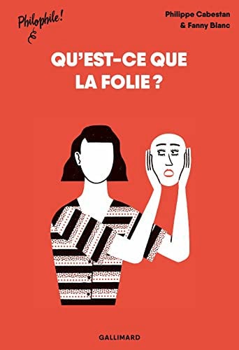 QU'EST CE QUE LA FOLIE ?, de Philippe Cabestan | portada del libro