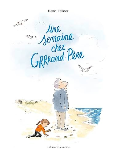 UNE SEMAINE CHEZ GRRRAND-PERE, de Henri Fellner | portada del libro