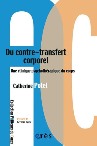 DU CONTRE-TRANSFERT CORPOREL UNE CLINIQUE PSYCHOTHERAPIQUE D, de POTEL CATHERINE | portada del libro