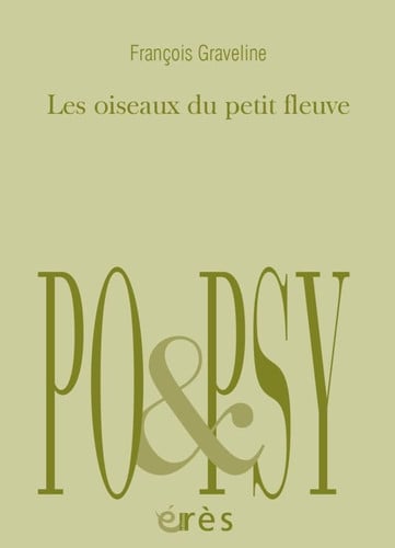 LES OISEAUX DU PETIT FLEUVE, de GRAVELINE FRANÇ | portada del libro