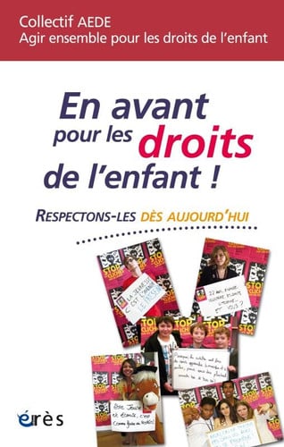 EN AVANT POUR LES DROITS DE L'ENFANT RESPECTONS-LES DES AUJO, de COLLECTIF AEDE | portada del libro