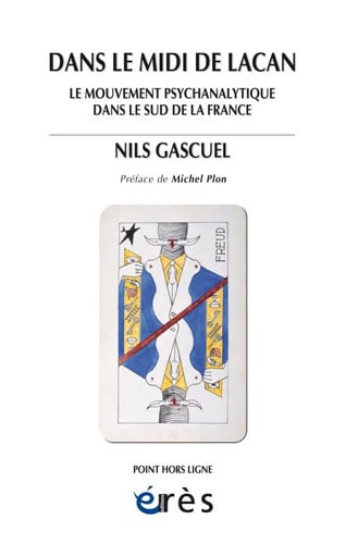 DANS LE MIDI DE LACAN LE MOUVEMENT PSYCHANALYTIQUE DANS LE S, de GASCUEL NILS#PL | portada del libro