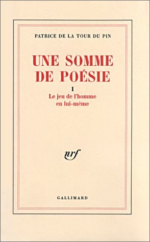 UNE SOMME DE POESIE T1, de Patrice de La Tour Du Pin | portada del libro