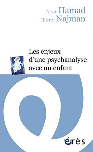 LES ENJEUX D'UNE PSYCHANALYSE AVEC UN ENFANT, de HAMAD NAZIR#NAJ | portada del libro