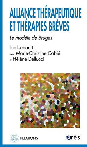 ALLIANCE THERAPEUTIQUE ET THERAPIES BREVES LE MODELE DE BRUG, de ISEBAERT#CABIE# | portada del libro