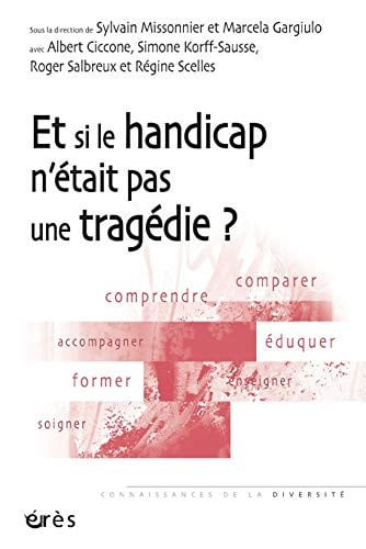 ET SI LE HANDICAP N'ETAIT PAS UNE TRAGEDIE ?, de COLLECTIF | portada del libro