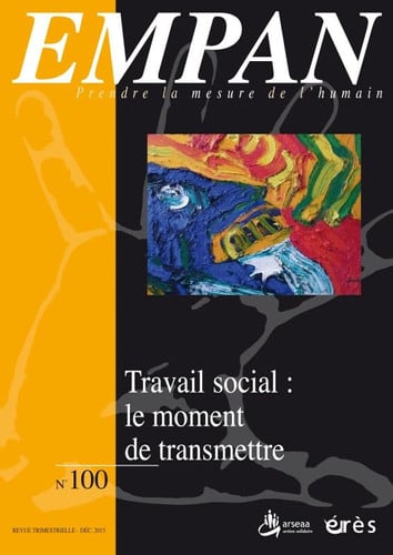 EMPAN 100 TRAVAIL SOCIAL LE MOMENT DE TRANSMETTRE, de COLLECTIF | portada del libro