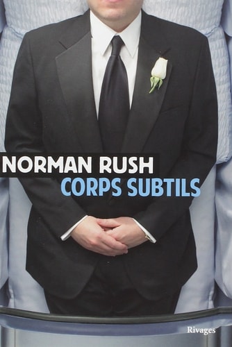 CORPS SUBTILS, de Norman Rush | portada del libro