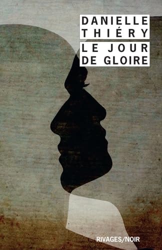 LE JOUR DE GLOIRE, de Danielle Thiéry | portada del libro