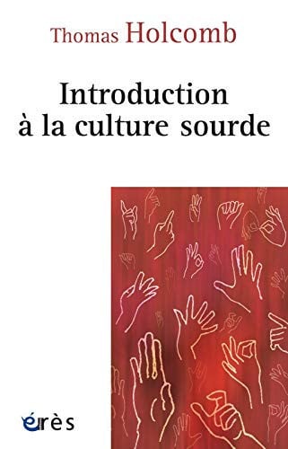 INTRODUCTION A LA CULTURE SOURDE TRADUIT, de HOLCOMB THOMAS | portada del libro