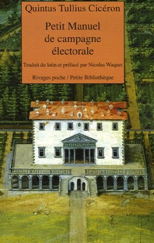PETIT MANUEL DE CAMPAGNE ELECTORALE, de Quintus Tullius Cicéron | portada del libro