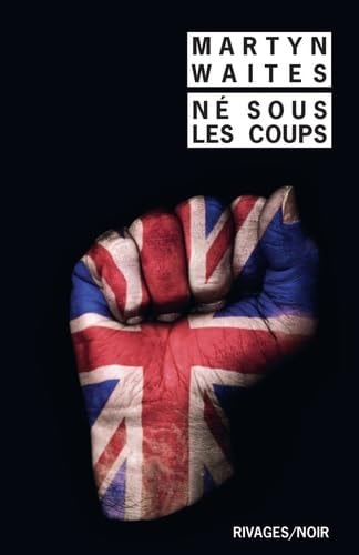 NE SOUS LES COUPS, de Martyn Waites | portada del libro