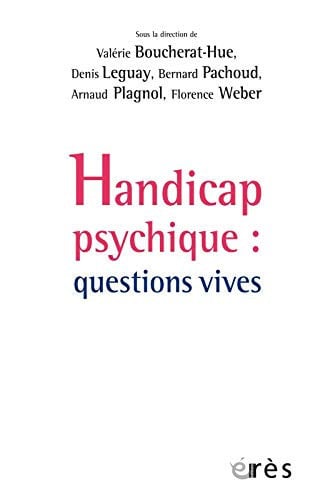HANDICAP PSYCHIQUE QUESTIONS VIVES, de BOUCHERAT-HUE V | portada del libro